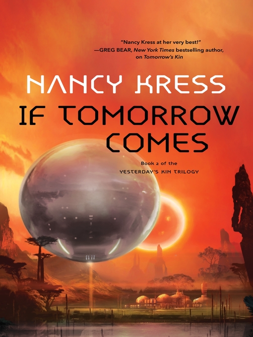 Title details for If Tomorrow Comes by Nancy Kress - Available